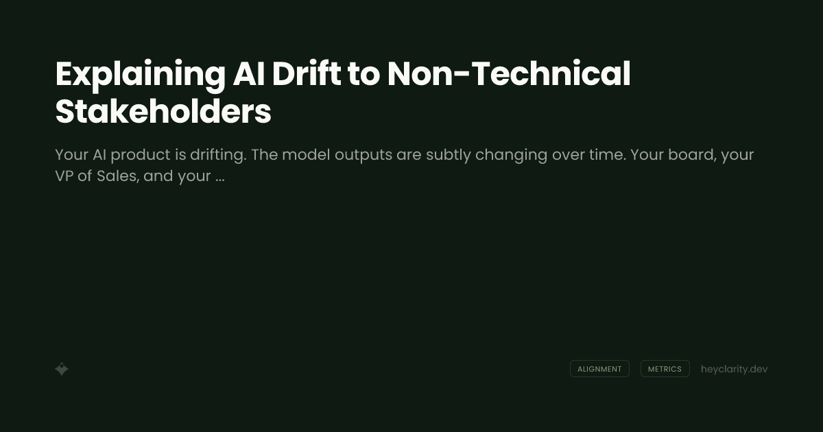 Explaining AI Drift to Non-Technical Stakeholders