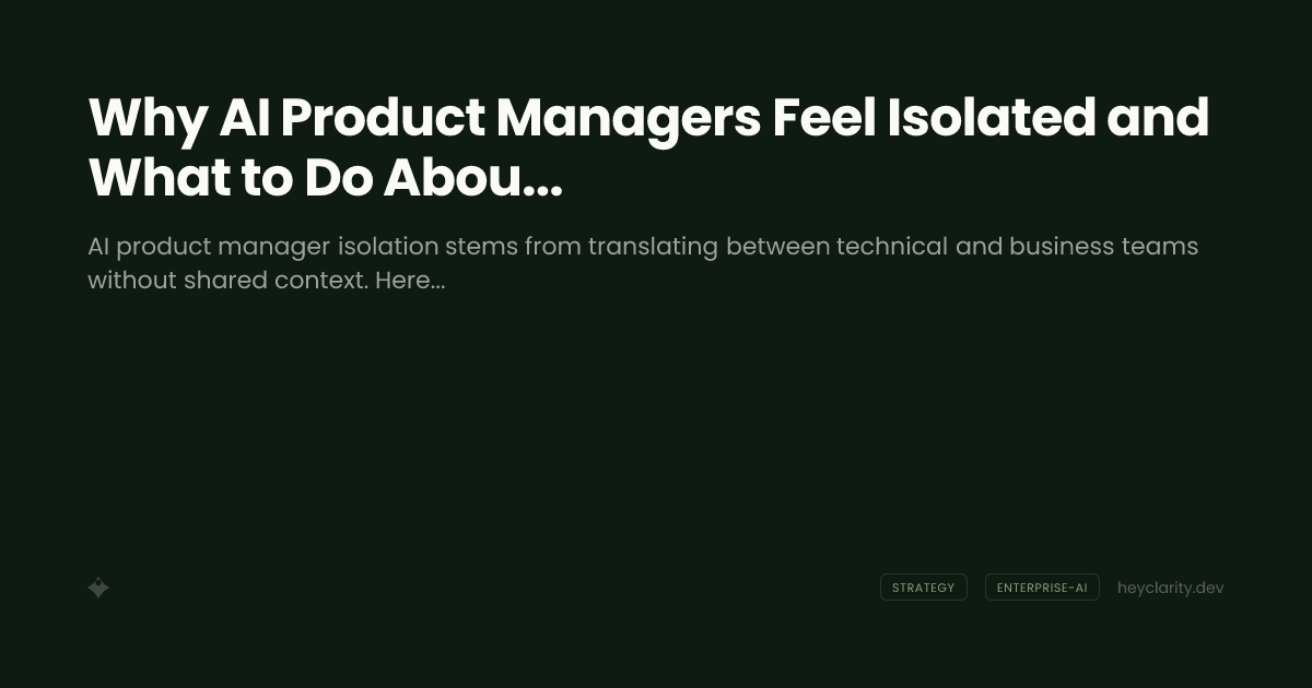 Why AI Product Managers Feel Isolated and What to Do About It